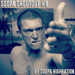 Soopa Shoutout #8 [FREE DOWNLOAD]