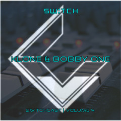 Switchcast Vol. 4 - Klone & Bobby One