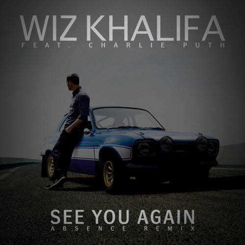 Wiz Khalifa ft. Charlie Puth - See You Again (Absence Remix)