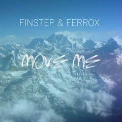FINSTEP & FERROX  -  MOVE ME (Original mix)