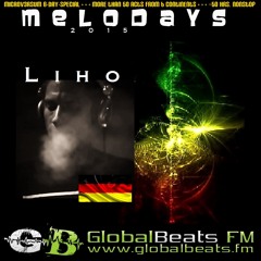 LIHO @ Melodays 2o15 // GlobalBeats FM [White Channel] // 22.5.-25.5.2o15