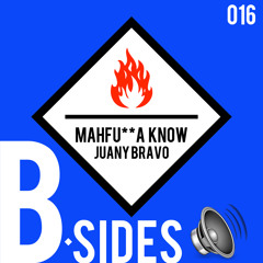 Juany Bravo - Mahfu**a Know