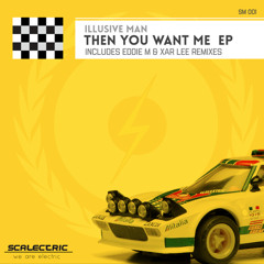 Illusive Man - Then You Want Me