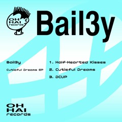 Bail3y - Half-Hearted Kiss