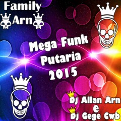 Dj Allan Arn e Dj Gege Cwb - Mega Funk 2015