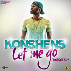 Konshens - Let Me Go (Reloaded)[Akom Records 2015]