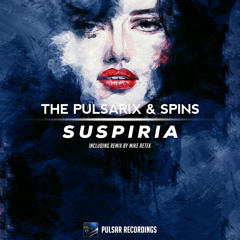 The Pulsarix & Spins - Suspiria (Original Mix)