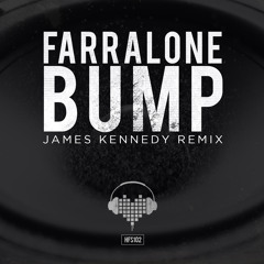 Farralone - 'Bump' (James Kennedy Remix)