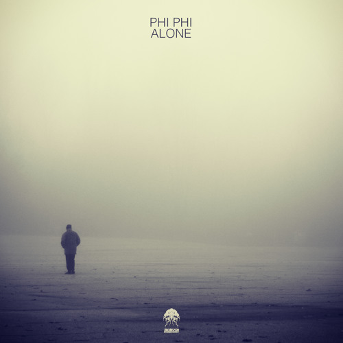 Phi Phi - Alone  (Original Mix) OUT NOW