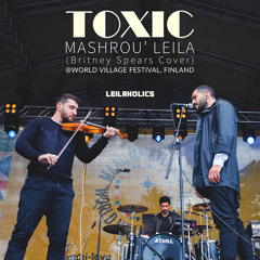 Mashrou' Leila - Toxic (Britney Spears Cover) | مشروع ليلى - توكسيك