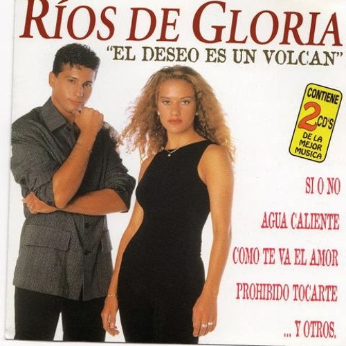 RIOS DE GLORIA ❤ EL DESEO ES VOLCAN ❤