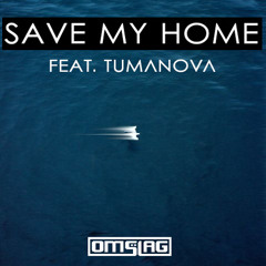 Omslag ft. Tumanova - Save My Home