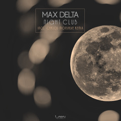 Max Delta - Night Club (Carlos Monsalve Remix)