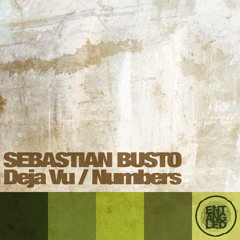 Sebastian Busto - Numbers  / Deja Vu (EP) [Entangled]
