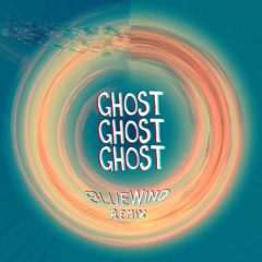 MowMowMow-Ghost:Ghost:Ghost(BlueWind Remix)