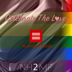 Celebrate The Love (nh2mf Mix)