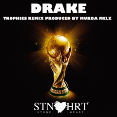 DRAKE Trophies Remix produced by MURDA MELZ