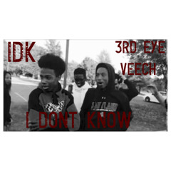 Veech - IDK