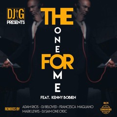 Dj G - The One For Me (feat. Kenny Bobien) [DJ Sam One O10C Remix] OUT NOW !!!