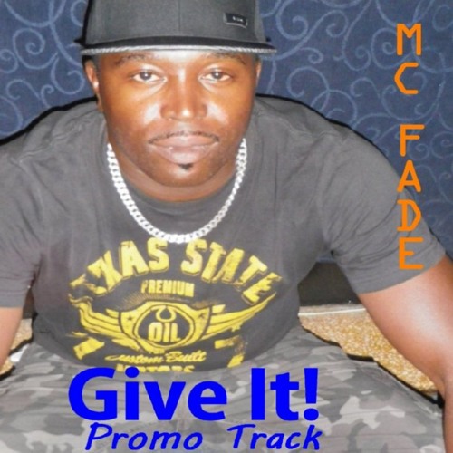 Give It (Prod. by Albert "MC Fade" A.)
