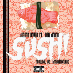Sushi (Prod By. ChaseTheMoney)