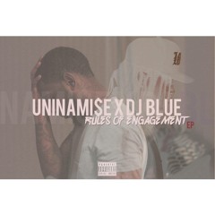 Uninamise X DJ Blue Gangster