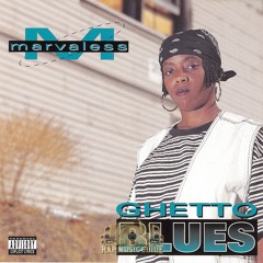 Marvaless - Ghetto Blues