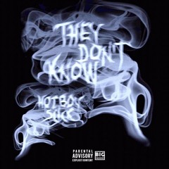 Slick They Dont Know