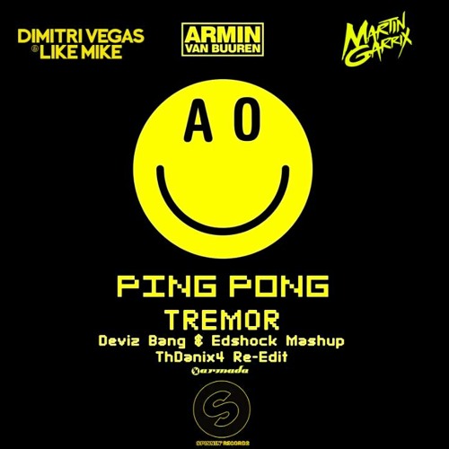 Stream Armin Van Buuren Vs Dimitri Vegas & Like Mike, Martin Garrix - Ping  Pong Tremor by Karien Diva Mavara | Listen online for free on SoundCloud