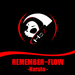 RE:MEMBER~FLOW (Naruto)