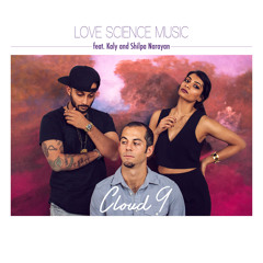 Cloud 9 (feat. Kaly & Shilpa Narayan)