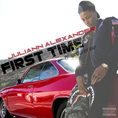 Juliann Alexander-First Time (Clean)