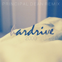 Hardrive 2000 - Never Forget (Principal Dean Remix)