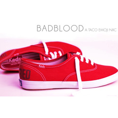 bad bIood