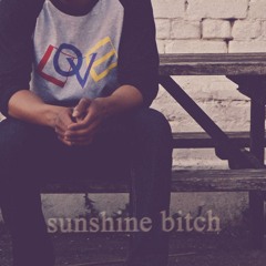 Sunshine Bitch