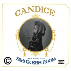 Candice - Smokers Room (carmine's stay blunted edit)