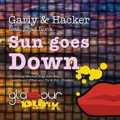Gariy & Hacker Feat. Brad Rock – Sun Goes Down (Deep Sound Effect Remix)