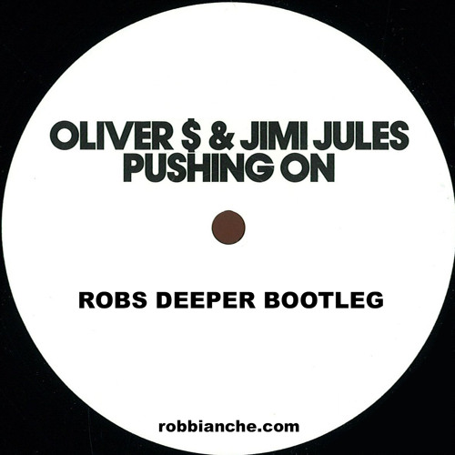 Pushing On (Robs Deeper Bootleg)