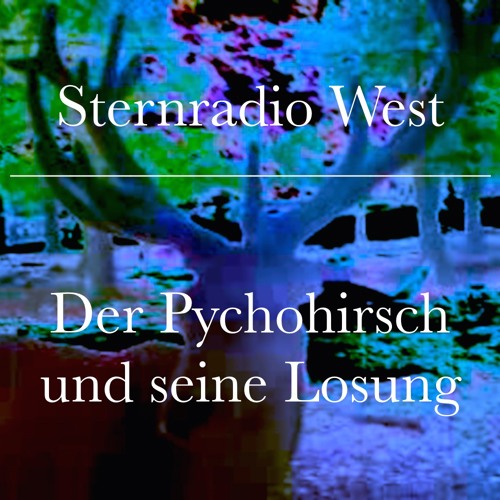 Der Psychohirsch und seine Losung