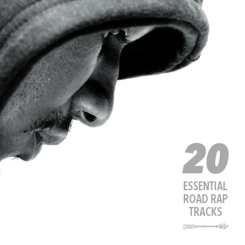 20 Essential Road Rap Tracks