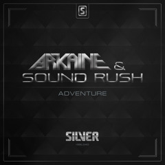 Arkaine & Sound Rush - Adventure (#SSL040 Preview)