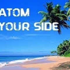 Atom - Your Side (prewiev Snipped)