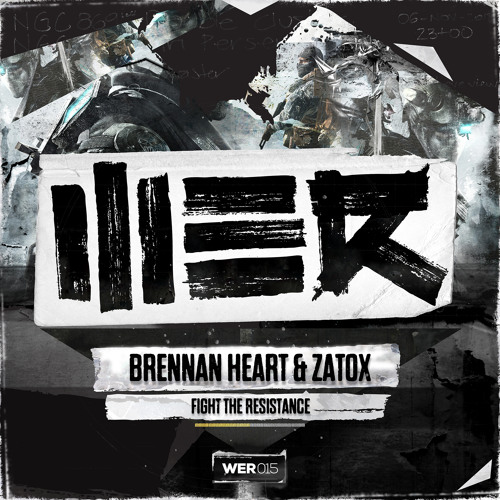 Brennan Heart & Zatox - Fight The Resistance