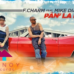 F.Charm Feat Mike Diamondz - Pan La Fund (by Lanoy)