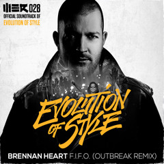 Brennan Heart - F.I.F.O. (Outbreak Remix)