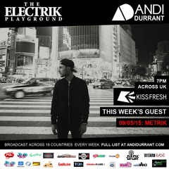 Andi Durrant, The Electrik Playground Mix (09.05.15)