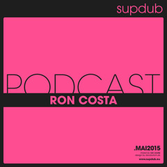 supdub podcast - ron costa .may 2015