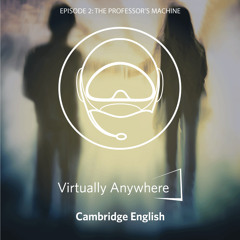 Virtually Anywhere Episode 2