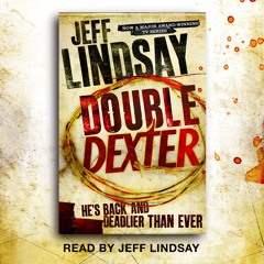 DOUBLE DEXTER by Jeff Lindsay