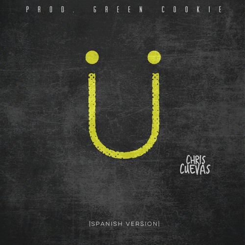 Chris Cave- Where Are Ü Now (Prod. Galleta Verde) Spanish Version